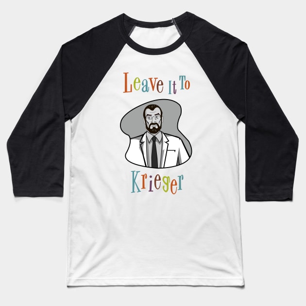 Leave it to Krieger Baseball T-Shirt by StephenMakesStuff